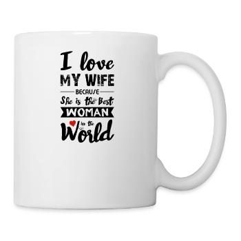 I Love my Wife - Best Woman - Mug blanc - blanc - Droite