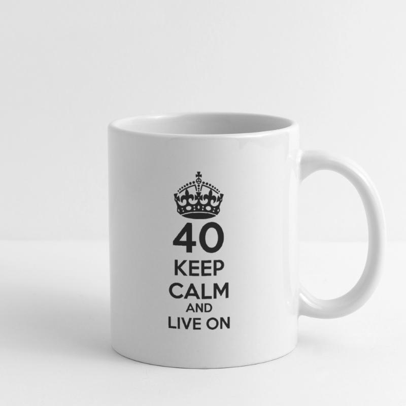 40 vierzigster Geburtstag: Keep Calm and Live on Tasse