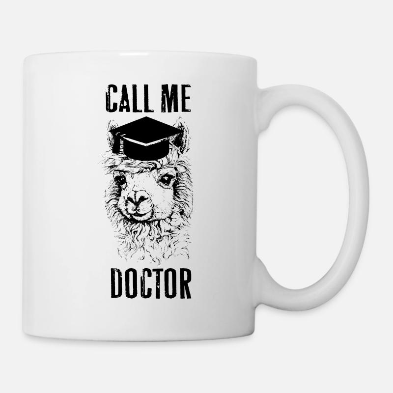 Call me doctor Phd Student cadeau - Mug blanc - blanc