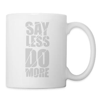 say less do more - Mug - white - Right