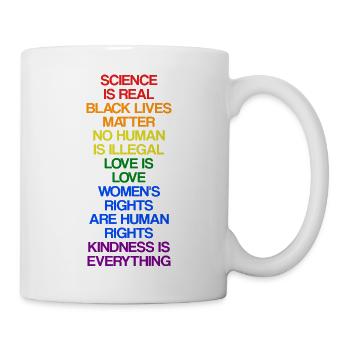Science Is Real Black Lives Matter Human Rights - Tasse - Weiß - Rechts