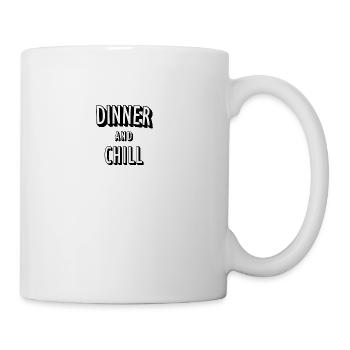 Dinner and Chill - Tasse - Weiß - Rechts