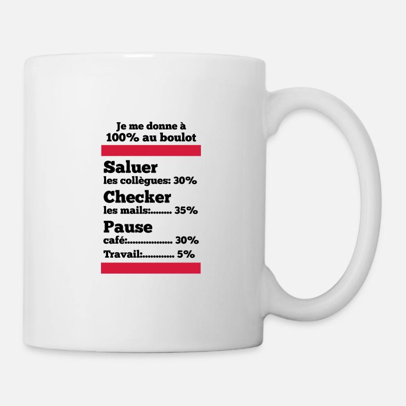 je me donne à 100% au travail - humour de bureau - Mug blanc - blanc