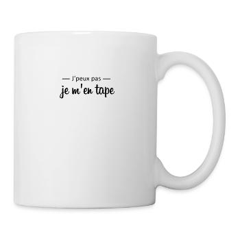 Je peux pas je m'en tape - Mug blanc - blanc - Droite
