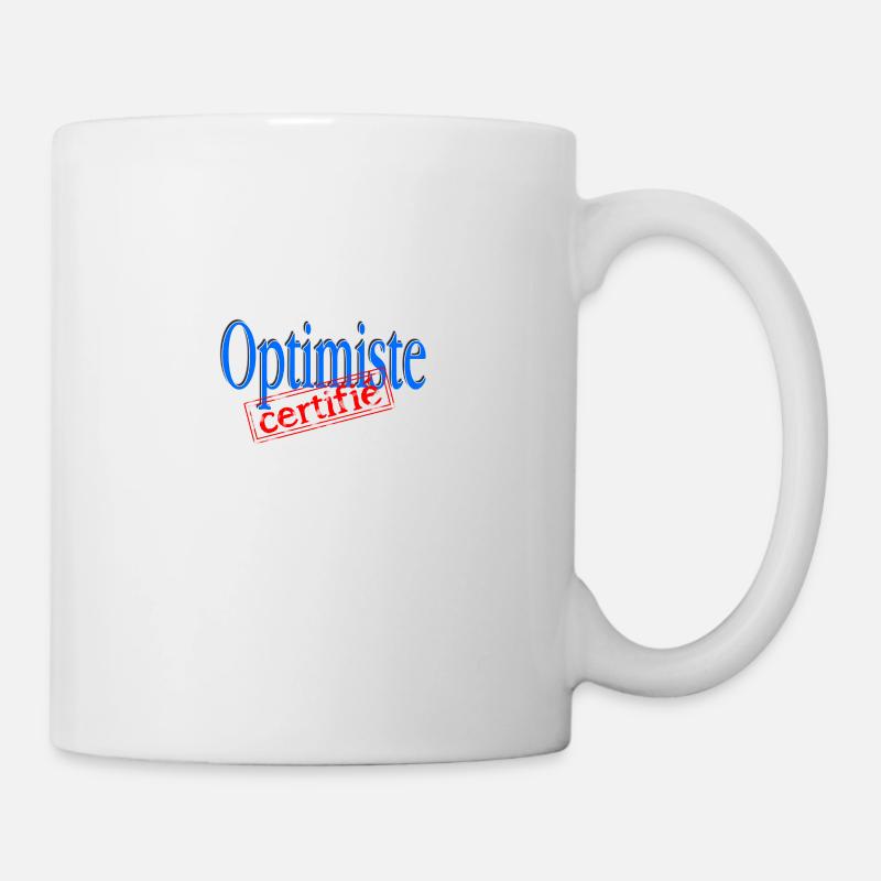 Optimiste certifié - Mug blanc - blanc