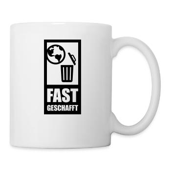 fast geschafft - Tasse - Weiß - Rechts