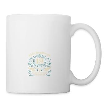 Das Leben beginnt Mit 19 Jahren waren die letzten 18 Jahre nur ein - Tasse - Weiß - Rechts