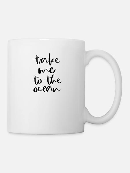 TAKE ME TO THE OCEAN - Tasse - Weiß