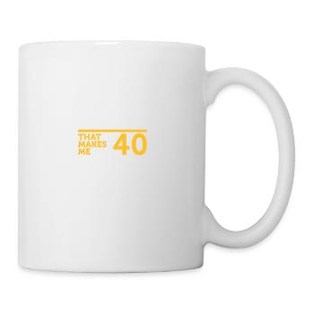 I Am 40 Years Old,But My Heart Is Still Young! - Mug - white - Right