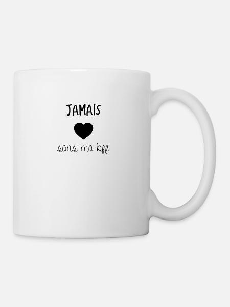 JAMAIS SANS MA BFF - Mug blanc - blanc