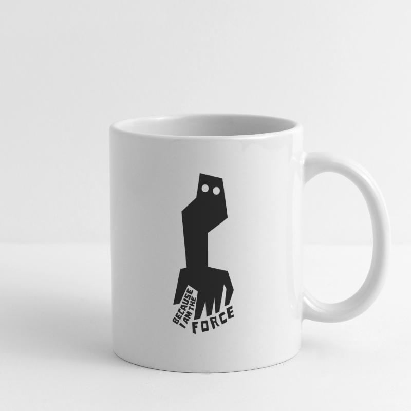 PARCE QUE JE SUIS LA FORCE Mug blanc