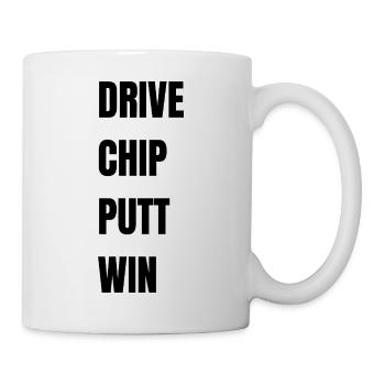 Golf Drive Chip Putt Win - Tasse - Weiß - Rechts