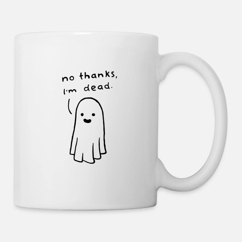 Ghost - no thanks, I'm dead. - Mug - white