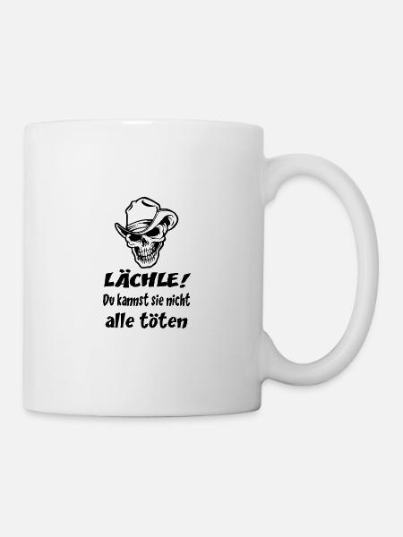 Spruch - Tasse - Weiß