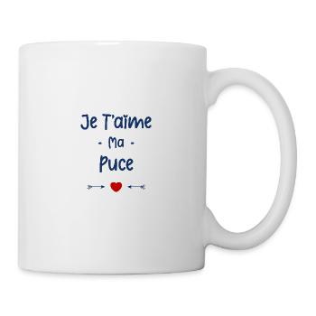 Je t'aime ma Puce - Mug blanc - blanc - Droite
