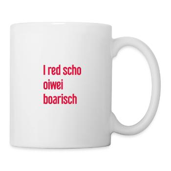 I red scho oiwei boarisch - Mug blanc - blanc - Droite