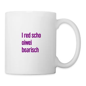 I red scho oiwei boarisch - Mug blanc - blanc - Droite