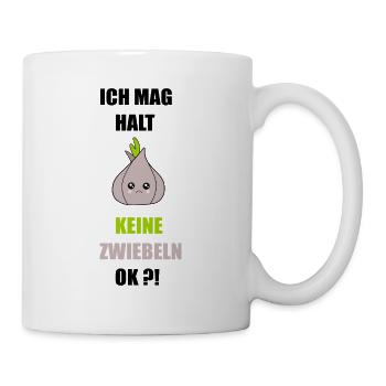 Ich mag keine Zwiebeln - Tasse - Weiß - Rechts