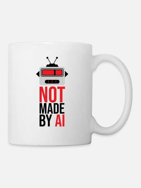 Not made by AI - Tasse - Weiß