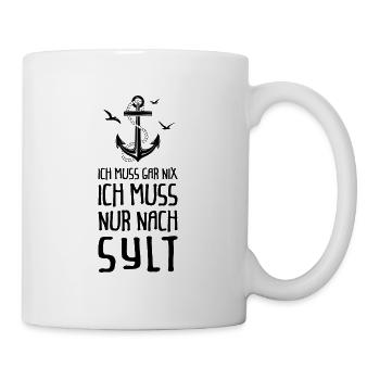 Sylt Geschenk Spruch - Tasse - Weiß - Rechts
