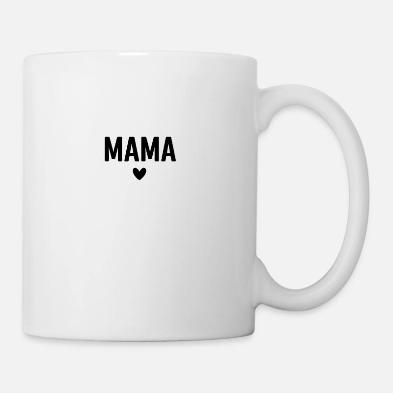 Mama black text - Tasse - Weiß