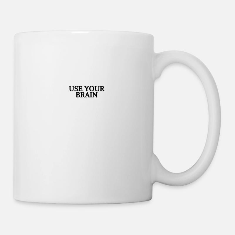 USE YOUR BRAIN - Tasse - Weiß