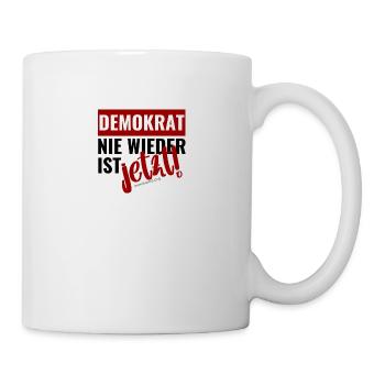 Mimikama Demokrat - Nie wieder ist jetzt - Tasse - Weiß - Rechts