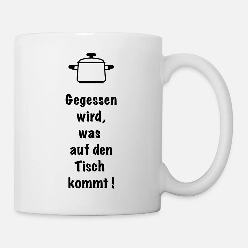 Gegessen wird was auf den Tisch kommt Kochschürze - Tasse - Weiß