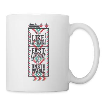 Ich bin wie ein Zug,schnell,groß unaufhaltsam-SEX - Tasse - Weiß - Rechts