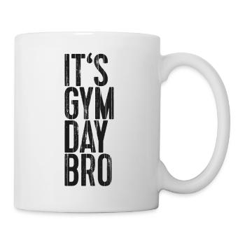 It's Gym Day Bro - Tasse - Weiß - Rechts