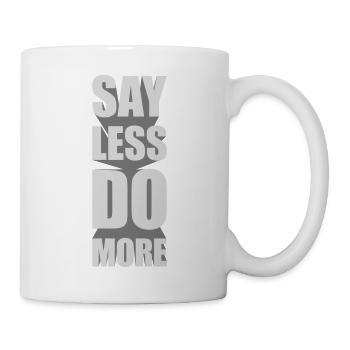 say less do more - Mug - white - Right