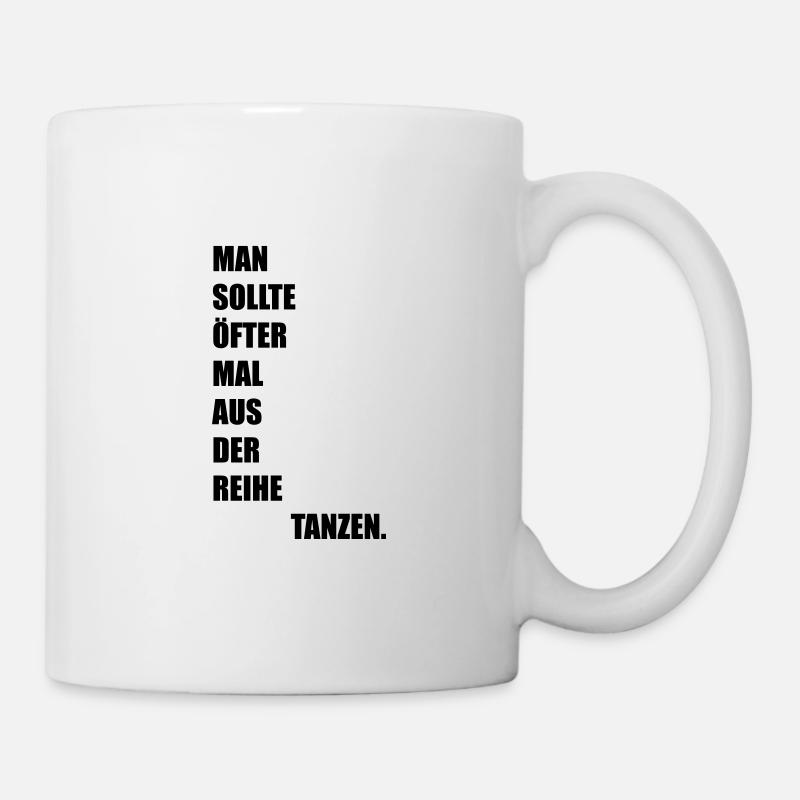 ausderreihetanzen - Tasse - Weiß