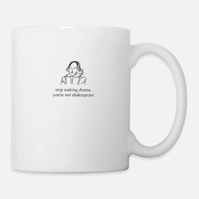 Stop Making Drama - Tasse - Weiß