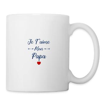 Je t'aime mon Papa - Mug blanc - blanc - Droite