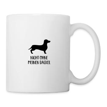 Nicht ohne meinen Dackel - Tasse - Weiß - Rechts