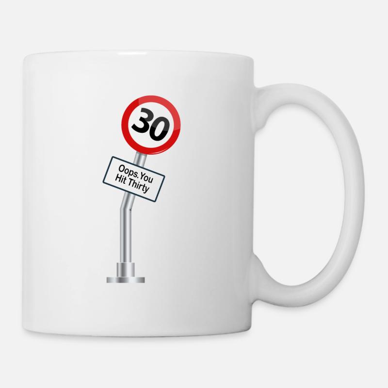 30. Geburtstag Lustige Sprüche Humor - Tasse - Weiß