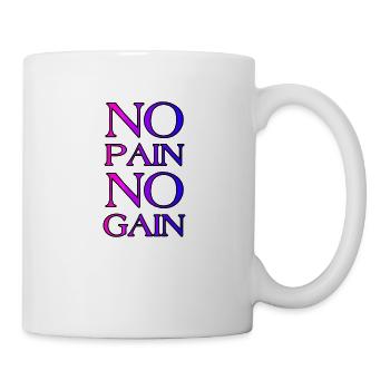 NO PAIN NO GAIN - Tasse - Weiß - Rechts