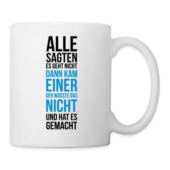 Innovation Spruch neue Wege clever geht nicht - Tasse - Weiß - Rechts