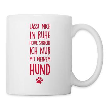 Lasst mich in Ruhe Hund - Tasse - Weiß - Rechts