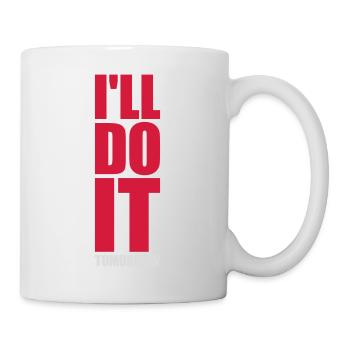 Citation de Do It Tomorrow - Mug blanc - blanc - Droite