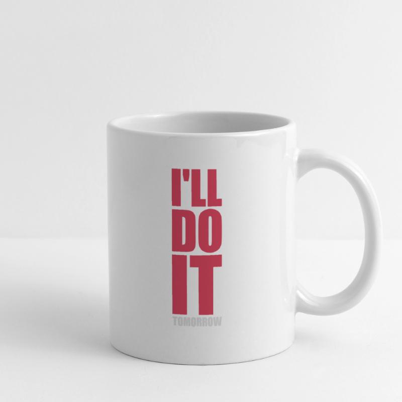 do it tomorrow quote Mug
