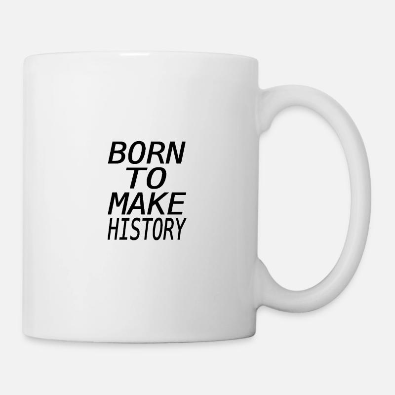 Born to make history - Mug - white