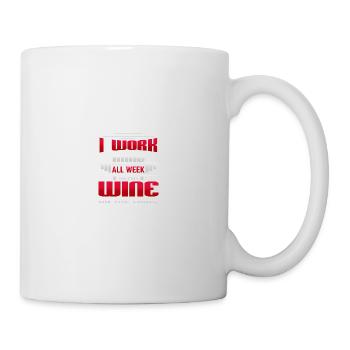 Je travaille dur toute la semaine pour mettre du vin sur la table - Mug blanc - blanc - Droite