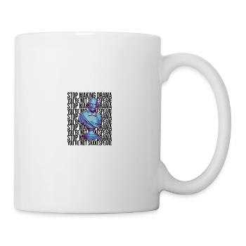 Arrêtez de faire du drame vous n’êtes pas Shakespeare - Mug blanc - blanc - Droite