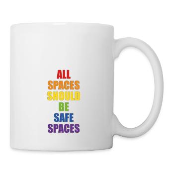 All spaces should be safe spaces - Mug - white - Right