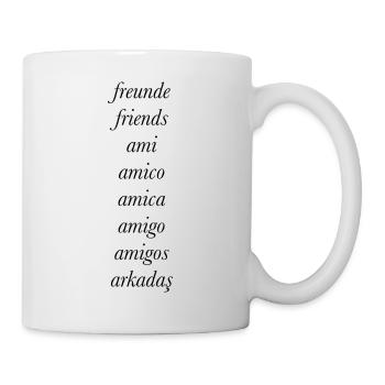 Freunde in verschiedenen Sprachen Design Shirt - Tasse - Weiß - Rechts