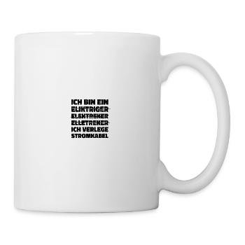 Elektriker Elektroniker Elektrik lustiger Spruch - Tasse - Weiß - Rechts