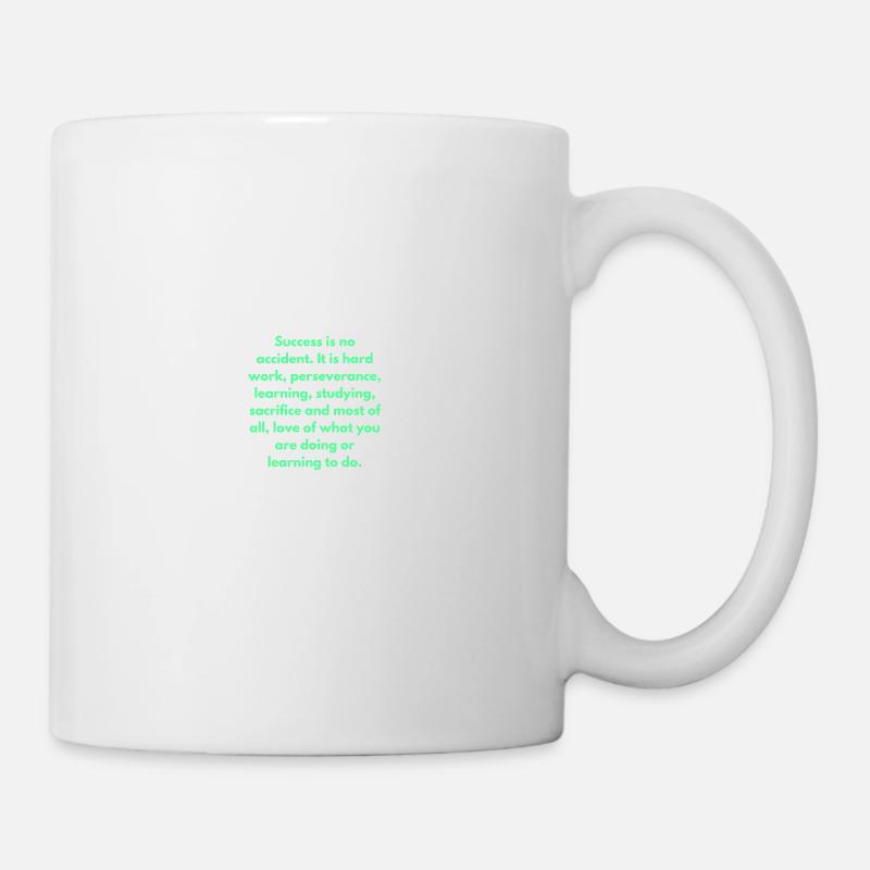 Success Is No Accident It Is Hard Work - Mug - white