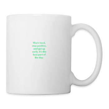 Travailler dur Restez positif Inspirant - Mug blanc - blanc - Droite