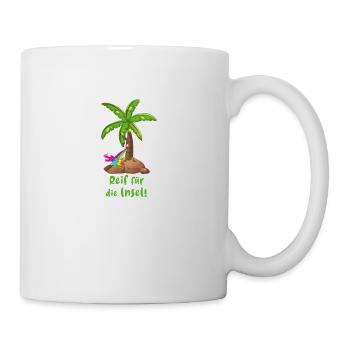 reif für die insel,urlaub,ferien,palme,insel - Tasse - Weiß - Rechts